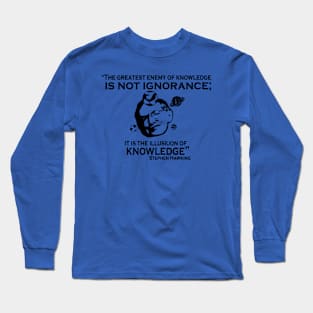 Enemy of Knowledge Long Sleeve T-Shirt